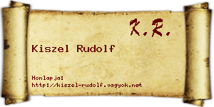 Kiszel Rudolf névjegykártya